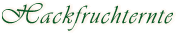 Hackfruchternte